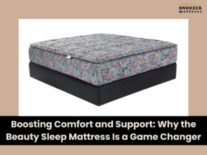 Beauty Sleep Mattress